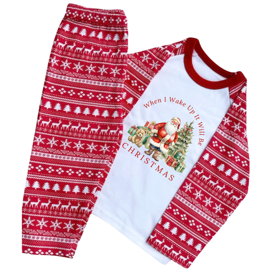 When I Wake Up It Will Be Christmas Pyjamas - Santa Design