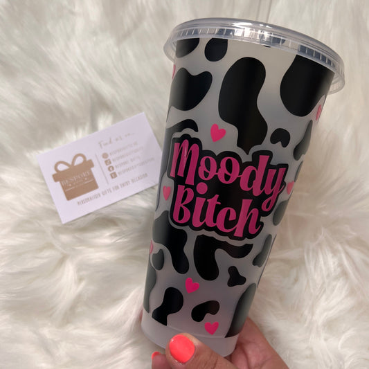 Moody Bitch 24oz Cold Cup with Lid & Straw