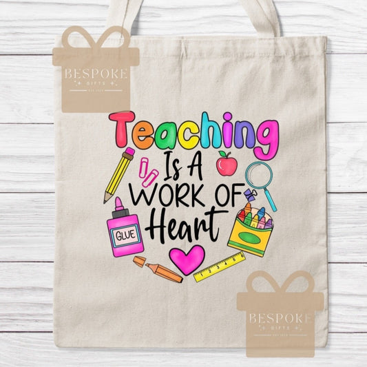 Teaching is a Work of Heart - Canvas Bag