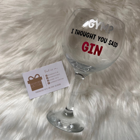 Gin Glass - “Gym? I thought you said GIN”