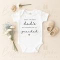 Only the best Dad’s get promoted to Grandad - Baby Vest