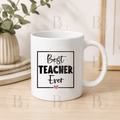Best Teacher Ever Mug – Teacher Thank You Gift