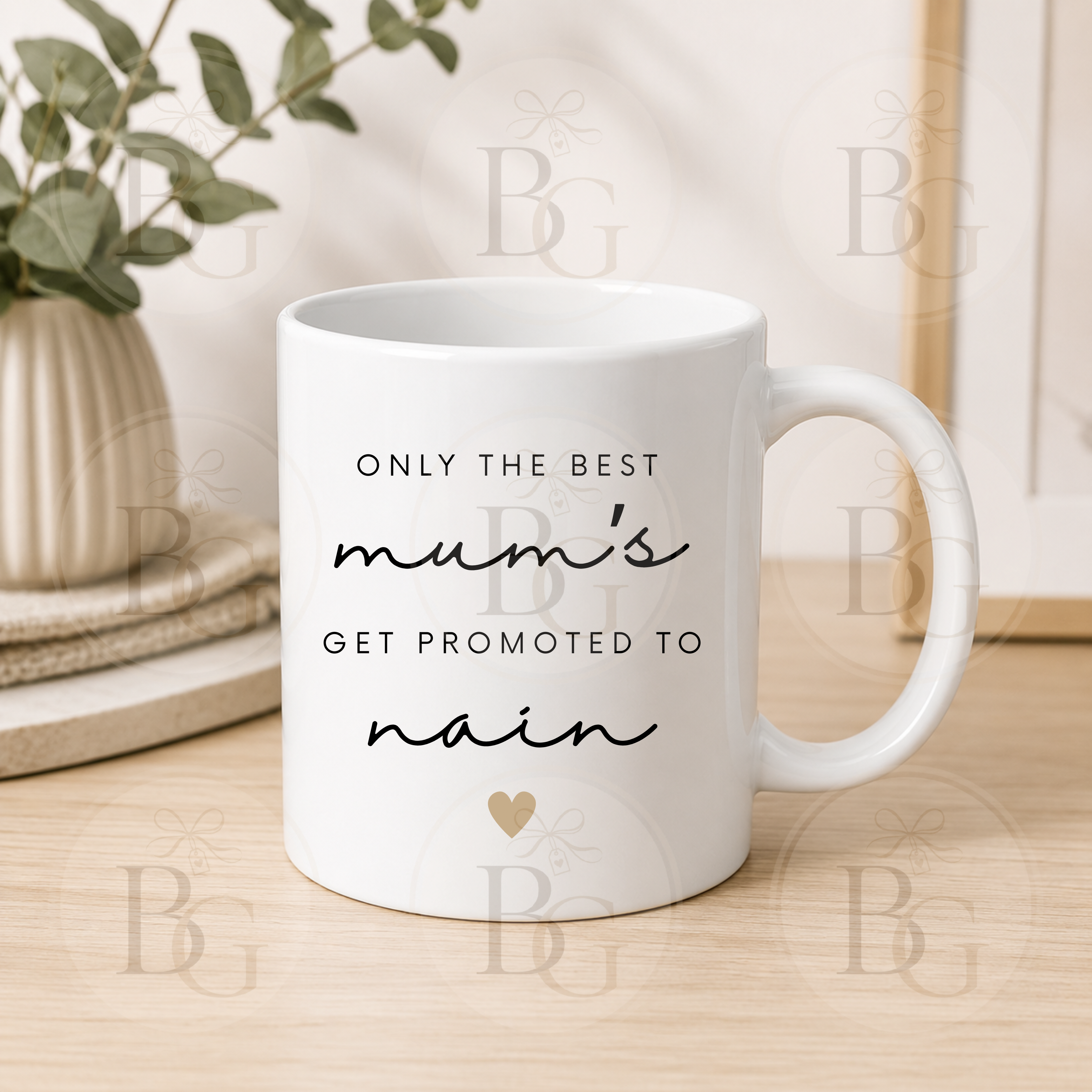 Only the best Mum’s get promoted to Nain - 11oz Ceramic Mug