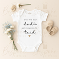 Only the best Dad’s get promoted to Taid - Baby Vest