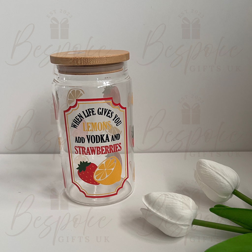 When Life Gives You Lemons Add Vodka & Strawberries  - 16oz Glass Tumbler