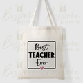 Best Teacher Ever - Canvas Bag